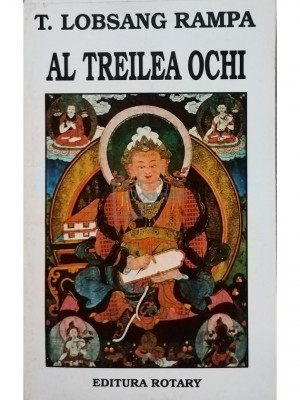 T. Lobsang Rampa - Al treilea ochi (editia 1995) foto