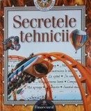 Carte Secretele tehnicii. Descopera lumea - Autor: Alison Porter