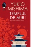 Templul de aur - Yukio Mishima