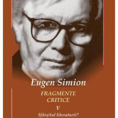 Fragmente critice. Vol.5 - Eugen Simion