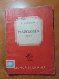Nuvela Margarita - Vasile Alecsandri, 1942, Carte Veche, Bibliofilie, 64 pagini