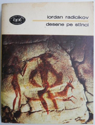 Desene pe stanci &ndash; Iordan Radicikov