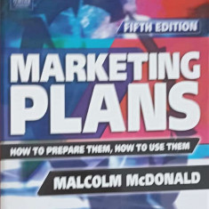 MARKETING PLANS. HOW TO PREPARE THEM. HOW TO USE THEM-MALCOLM MCDONLD