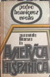 Curente Literare America Hispanica - Pedro Henriquez Urena, Univers, 1980, Romana, Beletristica, Biografii