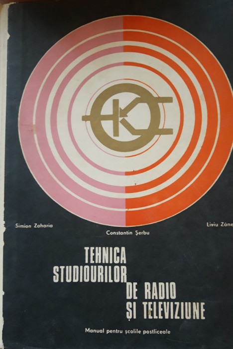 Tehnica studiourilor de radio si televiziune - Simion Zaharia