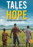 Tales of Hope: Life Lessons from a Missionary to Africa