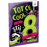 Tot ce e cool sa stii la 8 ani