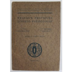 TRAVAUX PRATIQUES D &#039;HISTO - PATHOLOGIE par AL. URSU et E.R. TEODORESCU , 1946