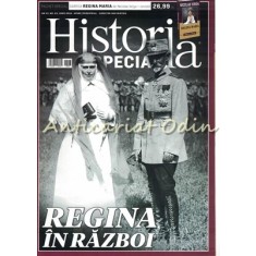 Historia Special Nr. 23 / Iunie 2018 - Regina In Razboi