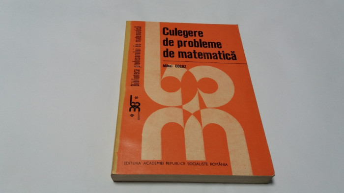 Mihai Cocuz Culegere de probleme de matematica RM4