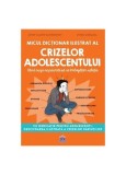 Micul dicționar ilustrat al crizelor adolescentului - Paperback brosat - Anne-Claire Kleindienst - Didactica Publishing House