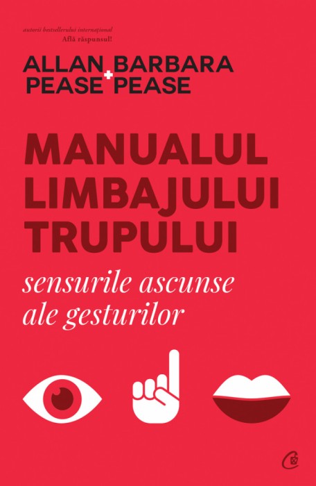 Manualul Limbajului Trupului, Allan Pease,Barbara Pease - Editura Curtea Veche