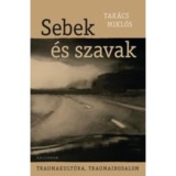 Sebek &eacute;s szavak - Traumakult&uacute;ra, traumairodalom - Tak&aacute;cs Mikl&oacute;s
