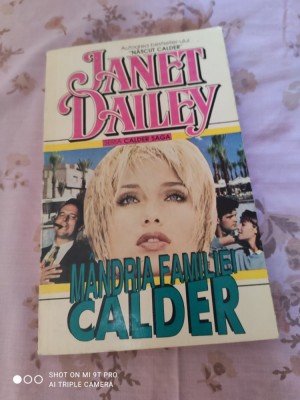 JANET DAILEY: MANDRIA FAMILIEI CALDER (SERIA CALDER SAGA) foto