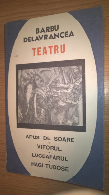 Barbu Delavrancea - Teatru: Apus de soare. Viforul. Luceafarul. Hagi-Tudose foto