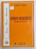 SIMION MEHEDINTI , BIOBIBLIOGRAFIE de COSTICA NEAGU , 2003