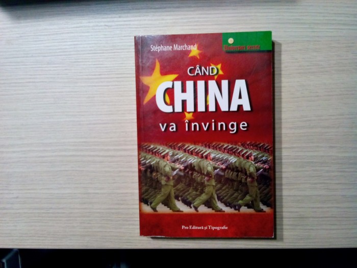 CAND CHINA VA INVINGE - Stephane Marchand - 2008, 320 p.
