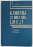 ELABORAREA SI TURNAREA ALIAJELOR de L.SOFRONI , 1975