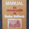 MANUAL DE CONVERSATIE IN LIMBA ITALIANA - Condrea-Derer