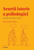 Scurtă istorie a psihologiei (Vol. 40) - Hardcover - Jos&eacute; Ram&oacute;n Alonso - Litera