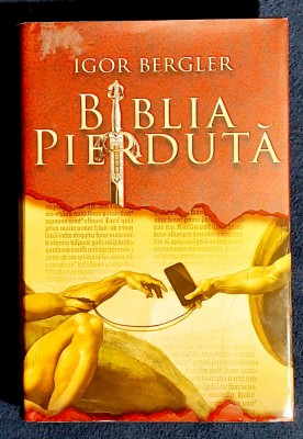 Biblia pierduta - Igor Bergler foto