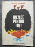 Ion Rusu Aghireșanu - Un zece pentru toți (ilustrații: Puiu Manu)