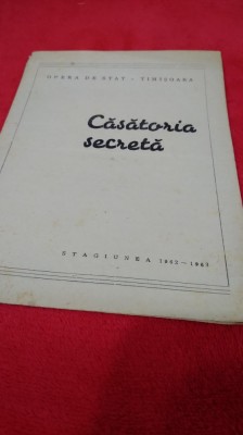PROGRAM OPERA -CASATORIA SECRETA -OPERA DE STAT TIMISOARA 1963 RAM foto