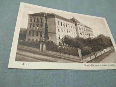 CARTE POSTALA ARAD SCOALA NORMALA DE STAT PENTRU FETE 1926 NECIRCULATA foto