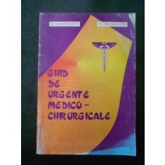 Dr. Laurentiu Lupu, dr. Mihaela Lupu - Ghid de urgente medico-chirurgicale