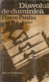 Diavolul de duminica - Platon Pardau