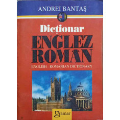 DICTIONAR ENGLEZ-ROMAN-ANDREI BANTAS