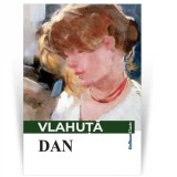 Cumpara ieftin Dan - Alexandru Vlahuta