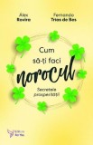 Cumpara ieftin Cum sa-ti faci norocul