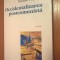 Nicolae Filipescu - Occidentalizarea postcomunista - Scrieri (Polirom, 2002)