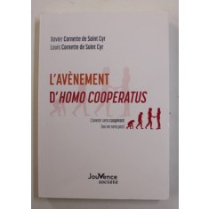 L&#039; AVENEMENT D &#039;HOMO COOPERATUS par XAVIER CORNETTE DE SAINT CYR et LOUIS CORNETTE DE SAINT CYR , 2021