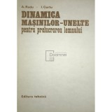 A. Radu - Dinamica masinilor-unelte pentru prelucrarea lemnului (Editia: 1981)