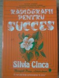 Radiografii pentru Succes - Silvia Cinca, Psihologie, Contact International, 1993, Romana, Paperback