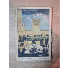 DOUA SENTINTE , PIESA INTR - UN ACT de PAUL IONESCU PASTION , Bucuresti 1920