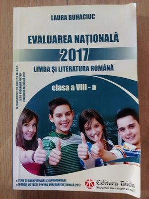 Evaluarea nationala 2017 Limba si literatura romana Clasa a 8 a Laura Buhaciuc