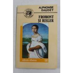 FROMONT SI RISLER de ALPHONSE DAUDET , 1993
