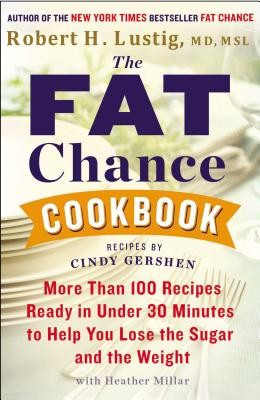 The Fat Chance Cookbook: More Than 100 Recipes Ready in Under 30 Minutes to Help You Lose the Sugar and the Weight foto