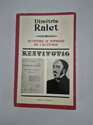 Seria Restitutio Dimitrie Ralet Suvenire si impresii de calatorie foto