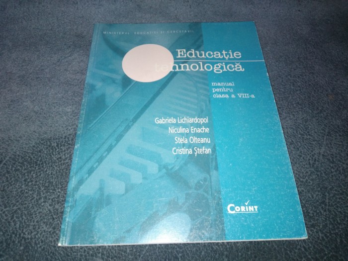 GABRIELA LICHIARDOPOL EDUCATIE TEHNOLOGICA MANUAL PENTRU CLASA A VIII A 2007