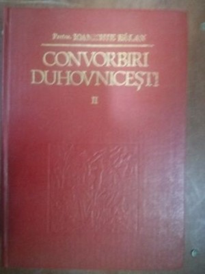 Convorbiri duhovnicesti vol 2- Ioanichie Balan foto