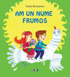 Am un nume frumos - Hardcover - Vasile Romanciuc - Prut