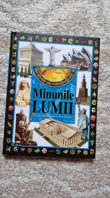 MINUNILE LUMII DE LA ANTICHITATE PANA IN ZILELE NOASTRE foto