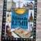MINUNILE LUMII DE LA ANTICHITATE PANA IN ZILELE NOASTRE