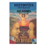 Beethoven Confidential &amp; Brahms Gets Laid (Ken Russell Presents)