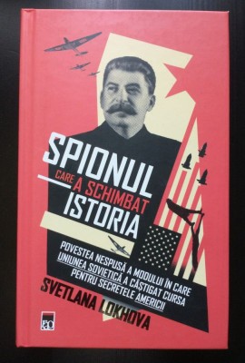Svetlana Lokhova - Spionul care a schimbat istoria: povestea nespusă... foto