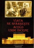 Viata se sfarseste acolo unde incepe/Vladu Alexandru Sadovan